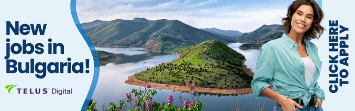 Work in Bulgaria with Telus Digital Bulgaria 30DC 2025