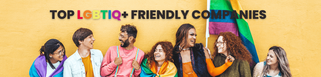 Top 10 LGBTIQ+ Friendly Companies in Europe