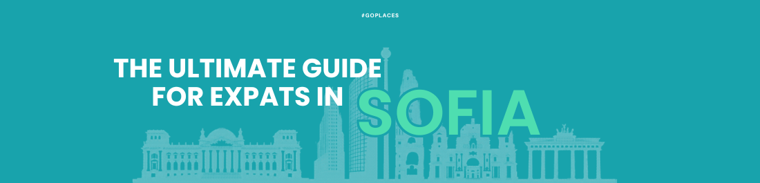 Living in Sofia, Bulgaria: The Ultimate Expat Guide