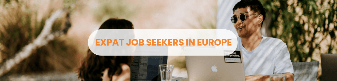 Expat Job Seekers in Europe: Where Are They From And Where Are They Located?