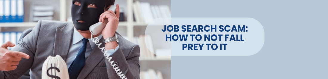 Job Search Scam: How to Not Fall Prey to It