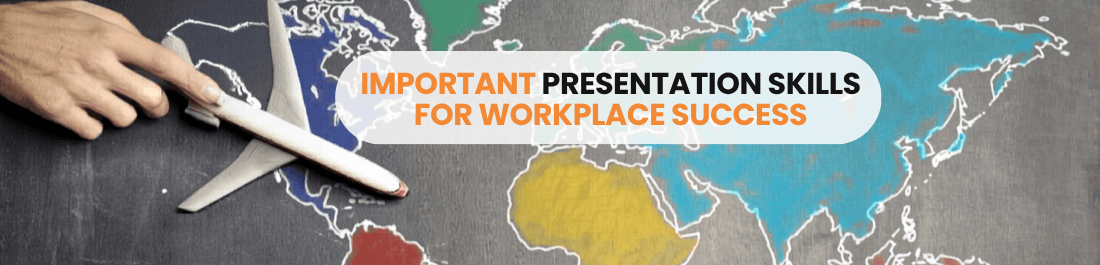 Important Presentation Skills for Workplace Success