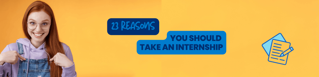 23 Reasons You Should Take An Internship