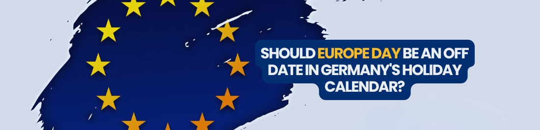 Should Europe Day Be An Off Date In Germany's Holiday Calendar?