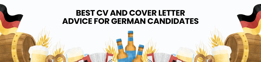 Best CV and Cover Letter Advice for German Candidates