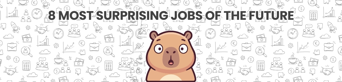 8 Most Surprising Jobs of the Future