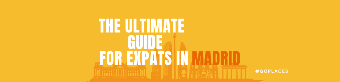 Living in Madrid: The Ultimate Expat Guide