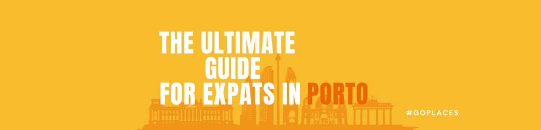 Living in Porto: The Ultimate Expat Guide