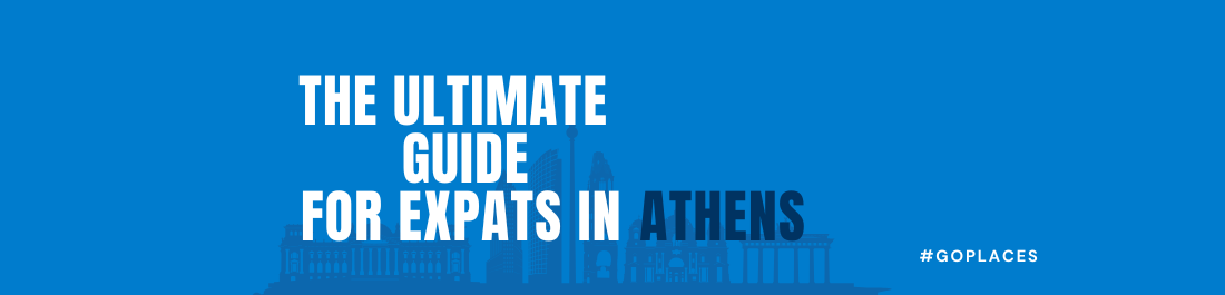 Living in Athens: The Ultimate Expat Guide