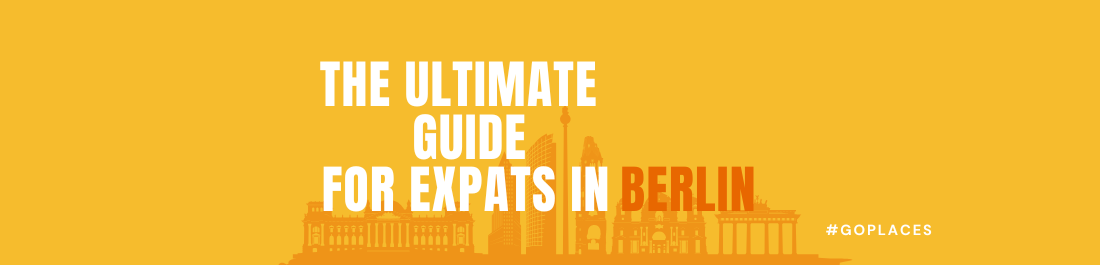 Living in Berlin: The Ultimate Expat Guide