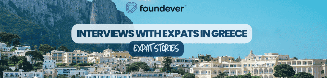 Expat stories: interviews with expats in Greece