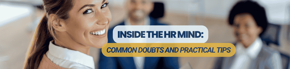 Inside the HR mind: common recruitment doubts answered with practical tips